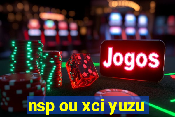 nsp ou xci yuzu